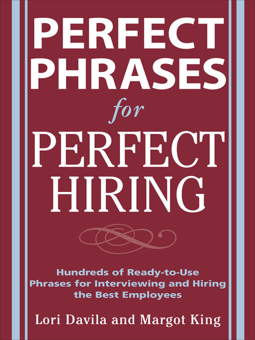 Title details for Perfect Phrases for Perfect Hiring by Lori Davila - Available